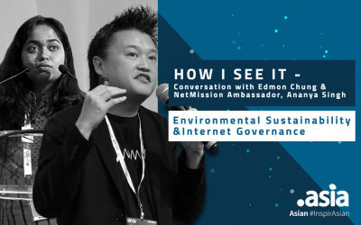 How I See It –  Conversation with Edmon Chung and NetMission Ambassador, Ananya Singh:  Environmental Sustainability & Internet Governance